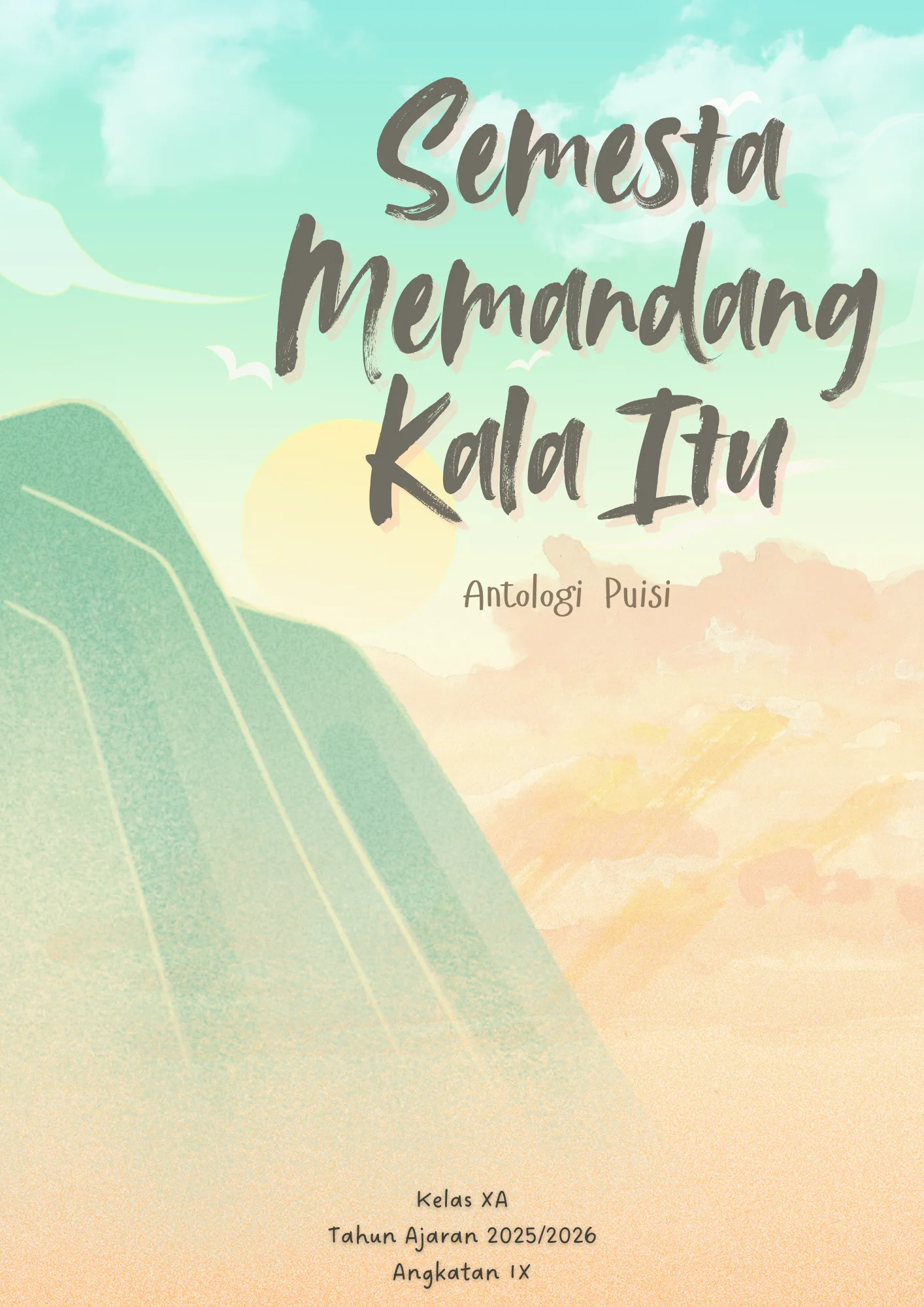 Semesta Memandang Kala Itu