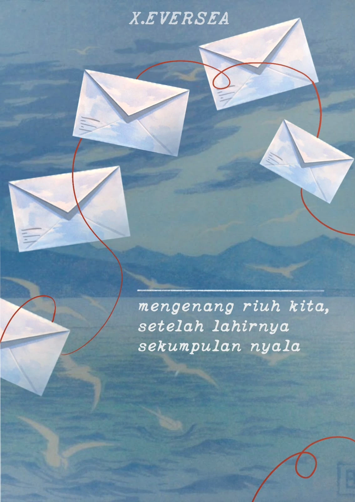 mengenang riuh kita, setelah lahirnya sekumpulan nyala